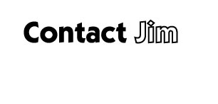 Contact Jim